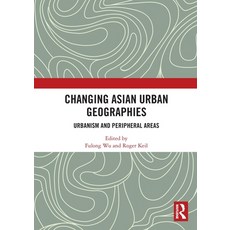 (英文圖書) Changing Asian Urban Geographies: Urbanism and Peripheral Areas 平裝版, Routledge, 英文