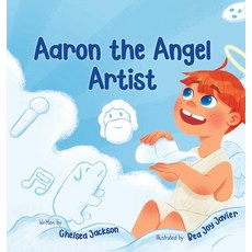 (英文圖書)Aaron the Angel Artist: A Fun and Inspiring Story About Discovering God-Given Ta... 精裝版, Spring Willow Books, 英文