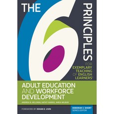 The 6 Principles for Exemplary Teaching of English Learners(r) Adult Education and Workforce Develop... 平裝版, Tesol Press, 英文