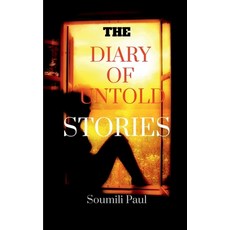 (英文圖書)The Diary of Untold Stories: The journey of a teenager girl into a woman 平裝版, Notion Press Media Pvt Ltd, 英文