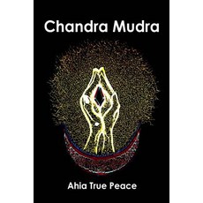 (英文圖書) Chandra Mudra: Chandra Mudra: Moving Energy With Your Hands 平裝版, Createspace Independent Pub..., 英文