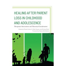 (英文圖書) Healing after Parent Loss in Childhood and Adolescence: Therapeutic Interventio... 精裝版, Rowman & Littlefield Publis..., 英文