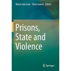 Prisons State and Violence 平裝版, Springer, 英文