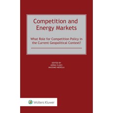 (英文圖書) Competition and Energy Markets: What Role for Competition Policy in the Current... 精裝版, Kluwer Law International, 英文