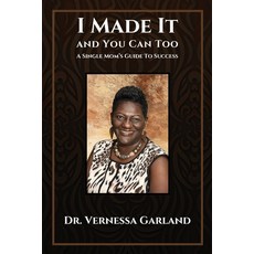 (英文圖書) I Made It And You Can Too: A Single Mom's Guide To Success 平裝版, Andrea D Evans-Dixon, 英文