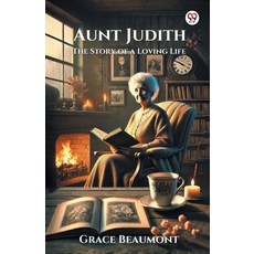 (英文圖書)Aunt Judith The Story of a Loving Life 平裝版, Double 9 Books, 英文
