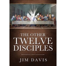 (英文圖書) The Other Twelve Disciples 平裝版, Xulon Press, 英文