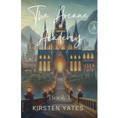 (英文圖書) The Arcane Academy 平裝版, Kirsten Yates, 英文