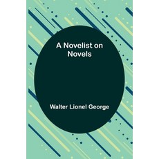 (英文圖書) A Novelist on Novels 平裝版, Alpha Edition, 英文