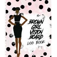 Brown Girl Vision Board Log Book: For Students - Ideas - Workshop - Goal Setting 平裝版, Patricia Larson, 英語