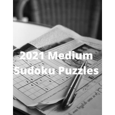 2021 Medium Sudoku Puzzles: Fifty Pages of 8.5" x 11" Sudoku Puzzles complete with Solutions. Great ... 平裝版, Independently Published, 英文