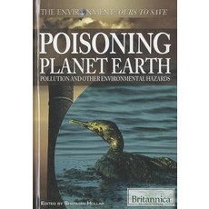 (英文圖書)Poisoning Planet Earth: Pollution and Other Environmental Hazards Library Binding, Rosen Education Service, 英文, 圖書館裝訂