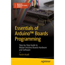 (英文圖書) Essentials of Arduino(tm) Boards Programming: Step-By-Step Guide to Master Arduino Boards Har... 平裝版, Apress, 英文