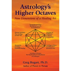 Astrology's Higher Octaves: New Dimensions of a Healing Art 平裝版, Ibis Press, 英語