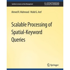 (英文圖書) Scalable Processing of Spatial-Keyword Queries 平裝版, Springer, 英文