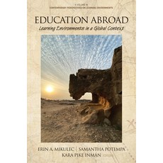 Education Abroad: Learning Environments in a Global Context 平裝版, Information Age Publishing, 英文