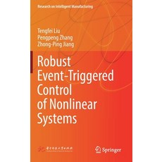 Robust Event-Triggered Control of Nonlinear Systems:Theory and Applications, Springer, 英文, 精裝版