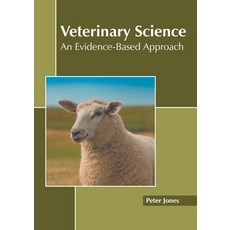 (英文圖書) Veterinary Science: An Evidence-Based Approach 精裝版, States Academic Press, 英文
