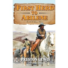(英文圖書) First Herd To Abilene: An H.H. Lomax Western 平裝版, Wolfpack Publishing, 英文