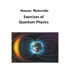 (英文圖書) Exercises of Quantum Physics 平裝版, Simone Malacrida, 英文
