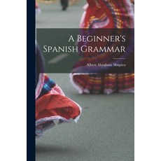(英文圖書) A Beginner's Spanish Grammar 平裝版, Legare Street Press, 英文