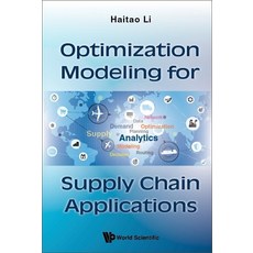 (英文圖書) Optimization Modeling for Supply Chain Applications 精裝版, World Scientific Publishing..., 英文