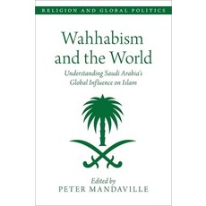 (英文圖書) Wahhabism and the World: Understanding Saudi Arabia's Global Influence on Islam 平裝版, Oxford University Press, USA, 英文