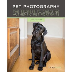(英文圖書) Pet Photography: The Secrets to Creating Authentic Pet Portraits 精裝版, Rocky Nook, 英文