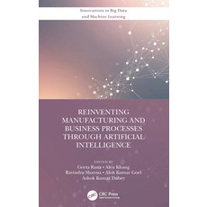 (英文圖書) Reinventing Manufacturing and Business Processes Through Artificial Intelligence 精裝版, CRC Press, 英文