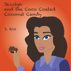 (英文圖書)Jazzlyn and the Coco Coated Coconut Candy 平裝版, Balboa Press, 英文