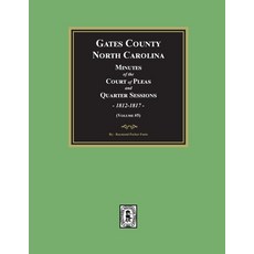(英文圖書) Gates County North Carolina Minutes of the Court of Pleas and Quarter Sessions 1812-1817. (... 平裝版, Southern Historical Press, 英文