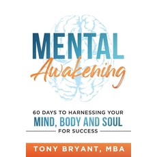 (英文圖書) Mental Awakening: 60 Days to Harnessing Your Mind Body and Soul for Success 平裝版, Game Changer Publishing, 英文