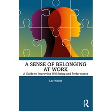 (英文圖書) A Sense of Belonging at Work: A Guide to Improving Wellbeing and Performance 平裝版, Routledge, 英文