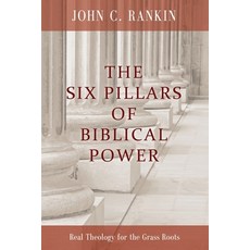 (英文圖書)The Six Pillars of Biblical Power: Real Theology for the Grass Roots 平裝版, Tei Publishing House, 英文