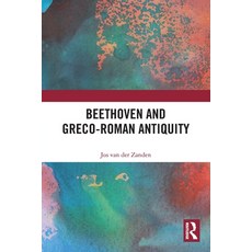 (英文圖書) Beethoven and Greco-Roman Antiquity 平裝版, Routledge, 英文