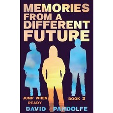(英文圖書)Memories From a Different Future: Jump When Ready Book 2 平裝版, Createspace Independent Pub..., 英文