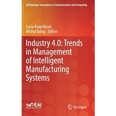 (英文圖書) Industry 4.0: Trends in Management of Intelligent Manufacturing Systems 精裝版, Springer, 英文