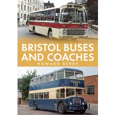 (英文圖書) Bristol Buses and Coaches 平裝版, Amberley Publishing, 英文