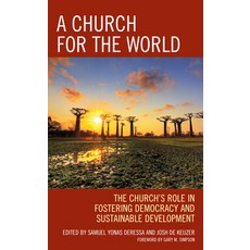 A Church for the World: The Church's Role in Fostering Democracy and Sustainable Development 精裝版, Fortress Academic, 英文