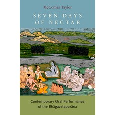 (英文圖書) Seven Days of Nectar: Contemporary Oral Performance of the Bhagavatapurana 精裝版, Oxford University Press, USA, 英文