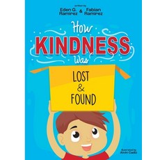 (英文圖書)How Kindness was Lost and Found 平裝版, Kindness Books, 英文