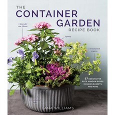 (英文圖書) The Container Garden Recipe Book: 57 Designs for Pots Window Boxes Hanging Baskets and More 精裝版, Artisan Publishers, 英文
