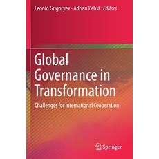 Global Governance in Transformation: Challenges for International Cooperation 平裝版, Springer, 英文