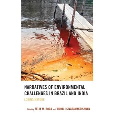 (英文圖書) Narratives of Environmental Challenges in Brazil and India: Losing Nature 精裝版, Lexington Books, 英文