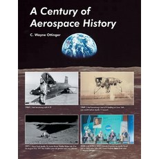 (英文圖書) A Century of Aerospace History 平裝版, Archway Publishing, 英文