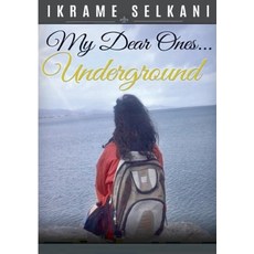 (英文圖書) My Dear Ones... Underground 平裝版, Lulu.com, 英文