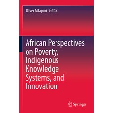 (英文圖書) African Perspectives on Poverty Indigenous Knowledge Systems and Innovation 平裝版, Springer, 英文