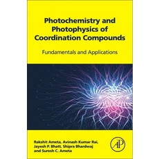 (英文圖書) Photochemistry and Photophysics of Coordination Compounds: Fundamentals and Applications 平裝版, Elsevier, 英文