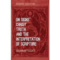 (英文圖書) On Signs Christ Truth and the Interpretation of Scripture 精裝版, Bloomsbury Publishing PLC, 英文