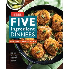 Five-Ingredient Dinners: 100+ Fast Flavorful Meals 精裝版, America's Test Kitchen, 英文